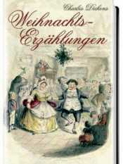 Dickens: Weihnachts-Erzählungen.